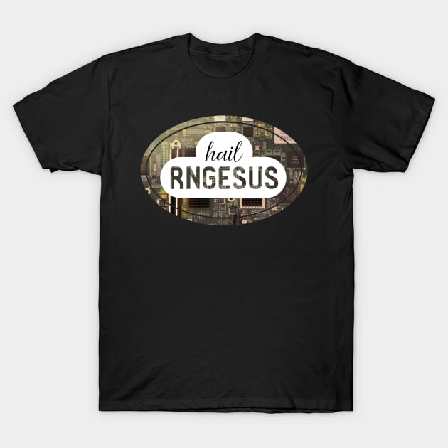Rng Rngesus Funny Coder Coding Software Developer T-Shirt by yellowpomelo